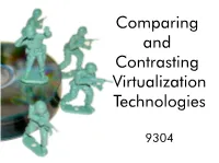 Intro Comparing and Contrasting Virtualization Technologies