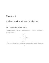 Chapter 2 a Short Review of Matrix Algebra