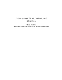 Lie Derivatives, Forms, Densities, and Integration