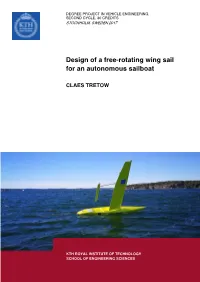 Design of a Free-Rotating Wing Sail for an Autonomous Sailboat