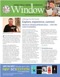 Explore, Experience, Connect Libraries Are Changing and Dynamic Places… Rocks in the Center of Communities