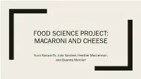 Food Science Project: Macaroni and Cheese
