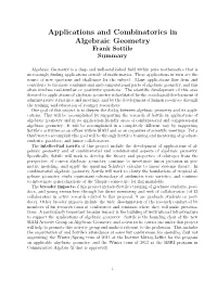 Applications and Combinatorics in Algebraic Geometry Frank Sottile Summary