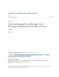 Code Switching and Social Prestige: Code Switching Among Iranian University Learners S