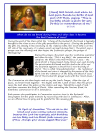 [Jesus] Took Bread, and When He Had Given Thanks He Broke It and Gave It to Them, Saying, “This Is My Body Which Is Given for You