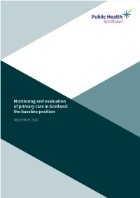 Monitoring and Evaluation of Primary Care in Scotland: the Baseline Position