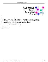QIBA Profile. 18F-Labeled PET Tracers Targeting Amyloid As an Imaging Biomarker