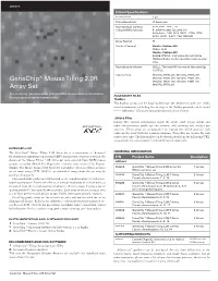 Genechip® Mouse Tiling 2.0R Array Set Is a Seven-Array Set Designed ORDERING INFORMATION for Chromatin Immunoprecipitation (Chip) Experiments