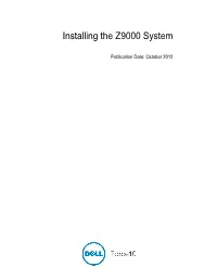 Installing the Z9000 System