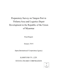 Preparatory Survey on Yangon Port in Thilawa Area and Logistics Depot Development in the Republic of the Union of Myanmar