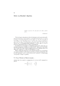 7 More on Bracket Algebra