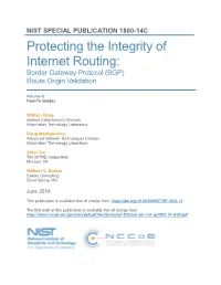 Protecting the Integrity of Internet Routing: Border Gateway Protocol (BGP) Route Origin Validation