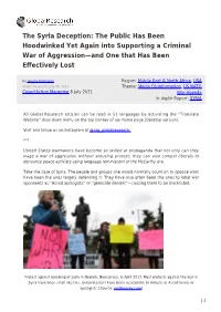 The Syria Deception: the Public Has Been Hoodwinked Yet Again Into Supporting a Criminal War of Aggression—And One That Has Been Eﬀectively Lost
