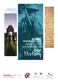 Walk in the Footsteps of Their Elders, and in So Doing to Learn More About Their Own History