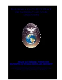 Building a Culture of Peace for Present and Future Generations, Many Things Come Into Play