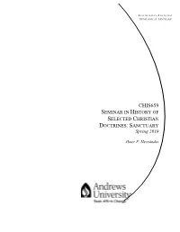 CHIS659 SEMINAR in HISTORY of SELECTED CHRISTIAN DOCTRINES: SANCTUARY Spring 2019