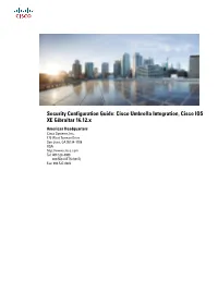 Cisco Umbrella Integration, Cisco IOS XE Gibraltar 16.12.X Americas Headquarters Cisco Systems, Inc