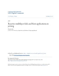 Reactive Multilayer Foils and Their Applications in Joining Xiaotun Qiu Louisiana State University and Agricultural and Mechanical College, Xqiu1@Lsu.Edu