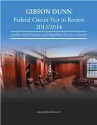 Federal Circuit Year in Review 2013/2014 Intellectual Property and Appellate Practice Groups