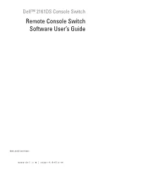 Remote Console Switch Software User's Guide (On CD) • 2161DS Console Switch Installation Instructions • Download Instructions