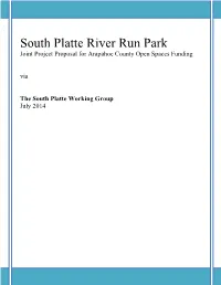 South Platte River Run Park Joint Project Proposal for Arapahoe County Open Spaces Funding