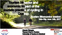 Context and Methodology • Sociodemographic Portrait of the Tourist Cyclist • Tourism Behaviors • Conclusion