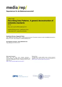 Describing Data Patterns. a General Deconstruction of Metadata Standards 2013