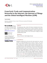 From Early Trade and Communication Networks to the Internet, the Internet of Things and the Global Intelligent Machine (GIM)