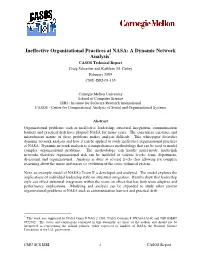 Ineffective Organizational Practices at NASA: a Dynamic Network Analysis* CASOS Technical Report Craig Schreiber and Kathleen M