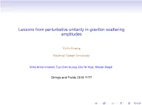 Lessons from Perturbative Unitarity in Graviton Scattering Amplitudes