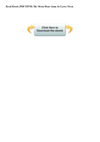 Read Ebook {PDF EPUB} the Moon Maze Game by Larry Niven the Moon Maze Game by Larry Niven