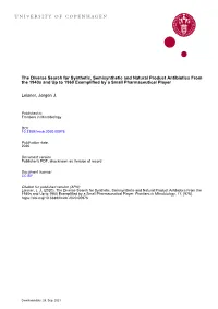 The Diverse Search for Synthetic, Semisynthetic and Natural Product Antibiotics from the 1940S and up to 1960 Exemplified by a Small Pharmaceutical Player
