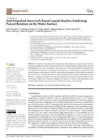 Self-Propelled Aero-Gan Based Liquid Marbles Exhibiting Pulsed Rotation on the Water Surface