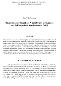 Developmental Causation: a Set of Strict Instructions Or a Self-Organized Morphogenetic Field?