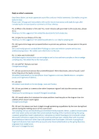 1 Reply to Editor's Co E Ts Dear Denis-Didier, We Much Appreciate Your Effort and Your Helpful Comments. Our Replies Are Given