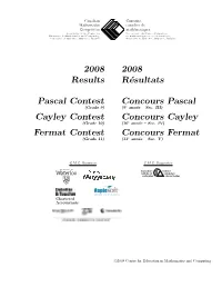 2008 Results Pascal Contest Cayley Contest Fermat Contest 2008