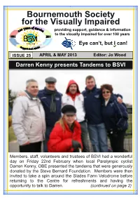 Bournemouth Society for the Visually Impaired Providing Support, Guidance & Information to the Visually Impaired for Over 100 Years