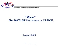 “Mice” the MATLAB© Interface to CSPICE
