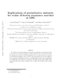 Implications of Perturbative Unitarity for Scalar Di-Boson Resonance Searches at LHC