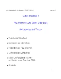 Outline of Lecture 2 First Order Logic and Second Order Logic Basic Summary and Toolbox