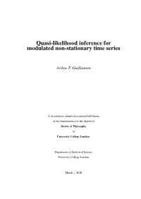 Quasi-Likelihood Inference for Modulated Non-Stationary Time Series