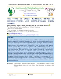 THE STUDY of EXCESS REFRACTIVE INDICES of BENZENE+ETHANOL and HEXANE+ETHANOL BINARY SYSTEMS Dilbar Bozorova1, Shukur Gofurov2, Kokhkharov A