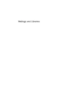 Weblogs and Libraries CHANDOS INFORMATION PROFESSIONAL SERIES