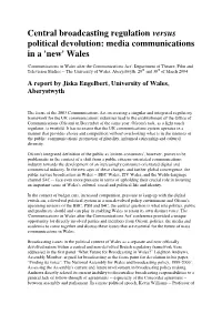 Central Broadcasting Regulation Versus Political Devolution: Media Communications in a 'New' Wales