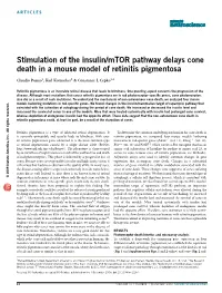 Stimulation of the Insulin/Mtor Pathway Delays Cone Death in a Mouse Model of Retinitis Pigmentosa