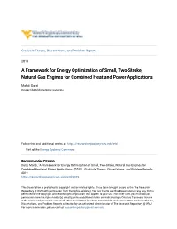 A Framework for Energy Optimization of Small, Two-Stroke, Natural Gas Engines for Combined Heat and Power Applications
