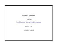 Robotics & Automation Lecture 23 Closed Kinematic Chain And