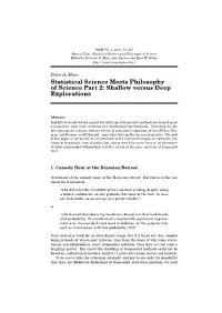 Statistical Science Meets Philosophy of Science Part 2: Shallow Versus Deep Explorations