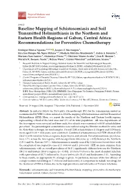 Baseline Mapping of Schistosomiasis and Soil Transmitted Helminthiasis in the Northern and Eastern Health Regions of Gabon, Cent