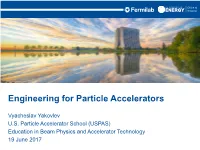 Engineering for Particle Accelerators